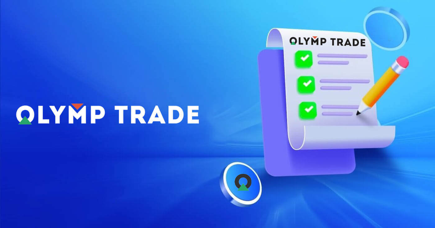 Me pehea te Whakaoti KYC i runga i Olymptrade