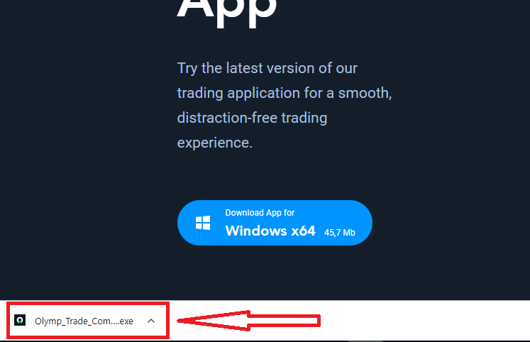 Si të shkarkoni dhe instaloni aplikacionin Olymptrade për laptop/PC (Windows, macOS) Si të shkarkoni dhe instaloni aplikacionin Olymptrade për laptop/PC (Windows, macOS)